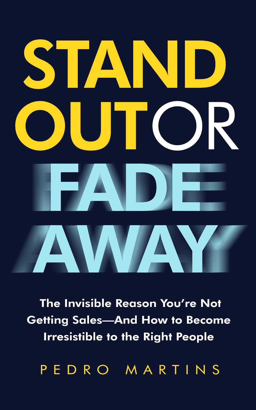 Stand Out or Fade Away ebook cover
