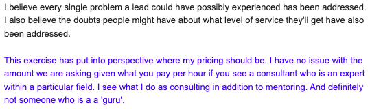 The client's message: this exercise has put into perspective where my pricing should be